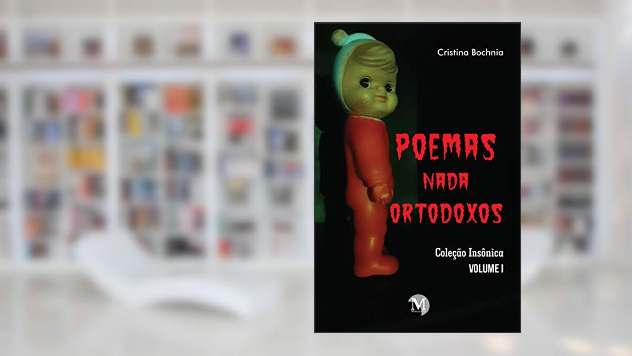 Capa de Poemas nada ortodoxos coleção insônica - volume 1, do autor Cristina Bochnia