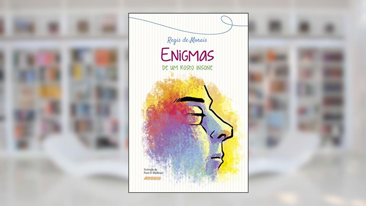 Capa de Enigmas de um Rosto Insone, do autor Regis de Morais