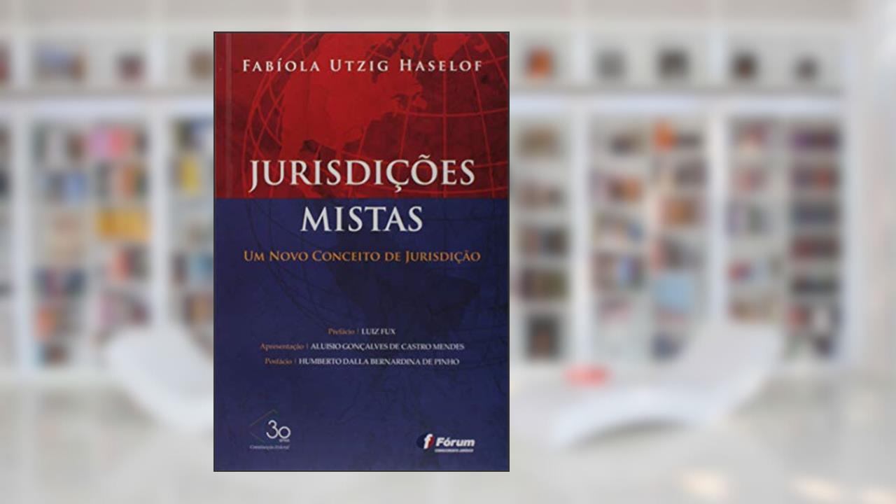 Capa de Jurisdições mistas: Um novo conceito de jurisdição, do autor Fabiola Utzig Haselof