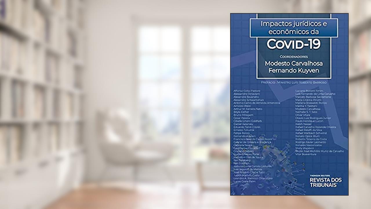Capa de Impactos Jurídicos E Econômicos Da Covid-19, do autor Fernando Kuyven; Modesto Carvalhosa