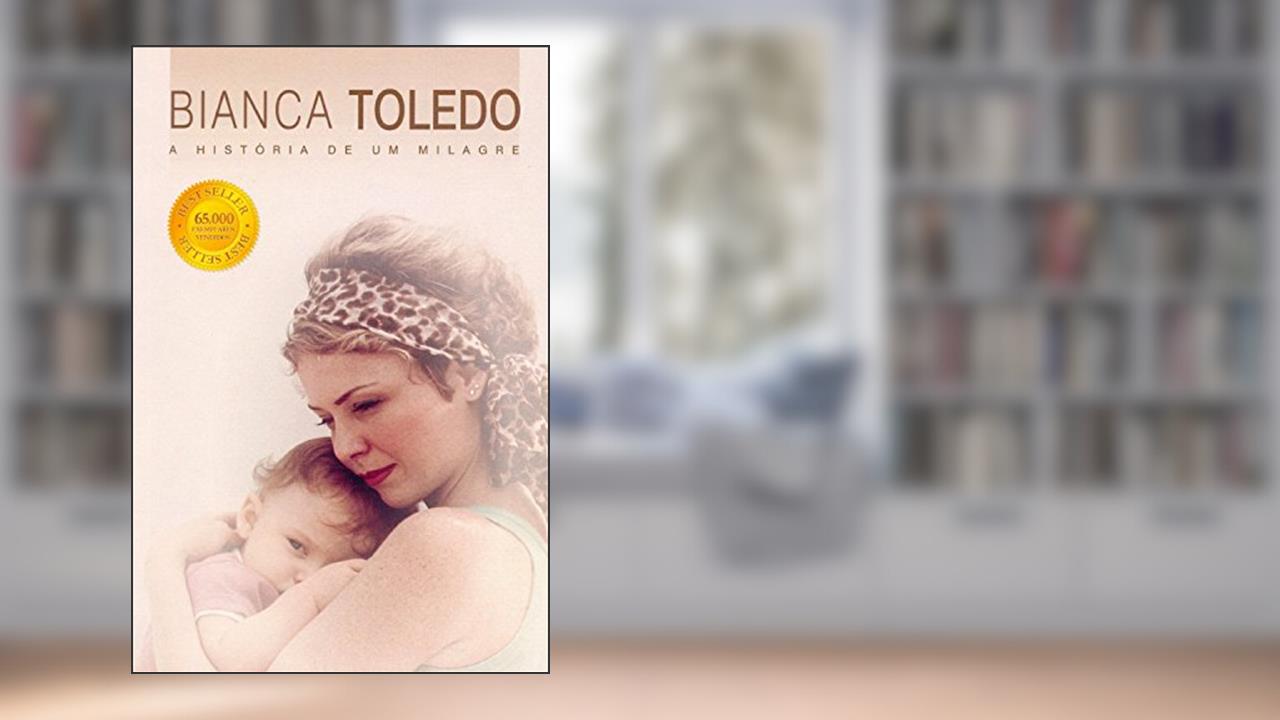 Capa de Historia De Um Milagre, A, do autor Bianca Toledo