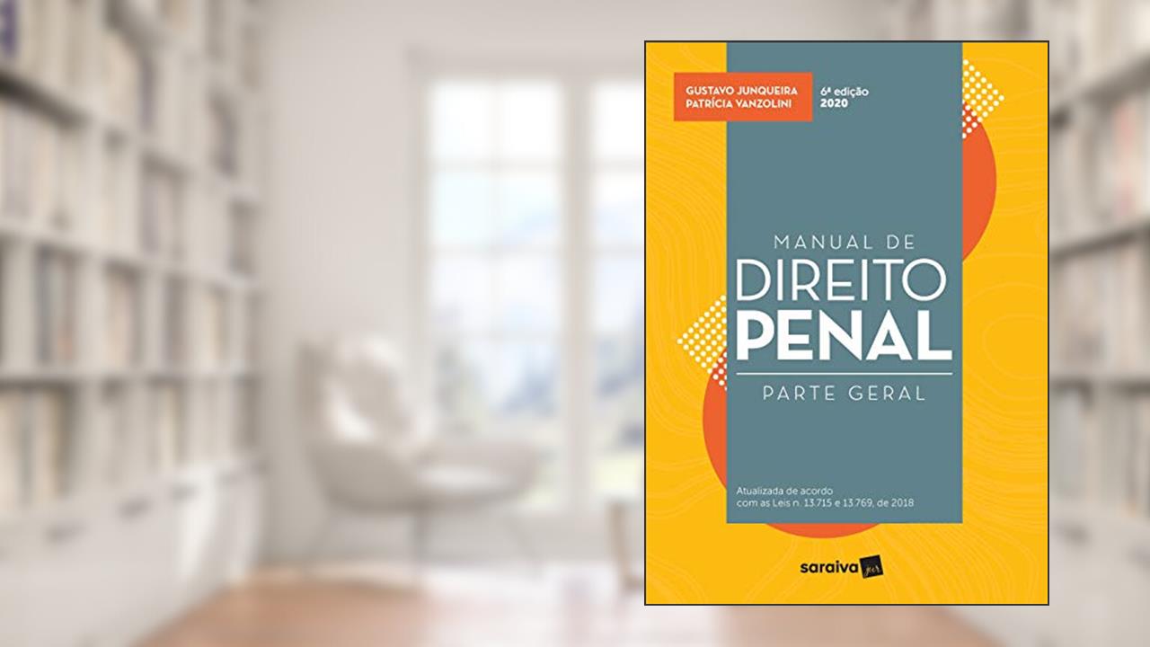 Capa de Manual de Direito Penal - Parte Geral - 6ª Edição de 2020, do autor Gustavo Junqueira; Patricia Vanzolini