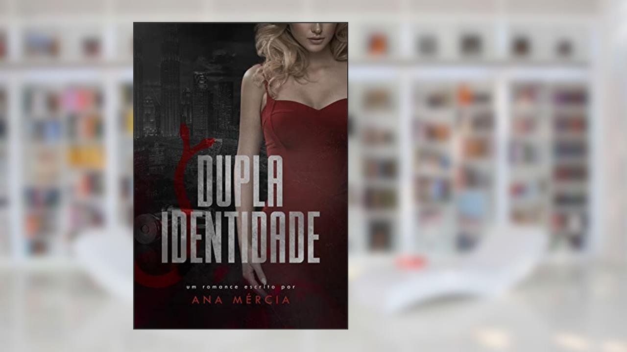 Capa de Dupla Identidade, do autor Ana Mércia