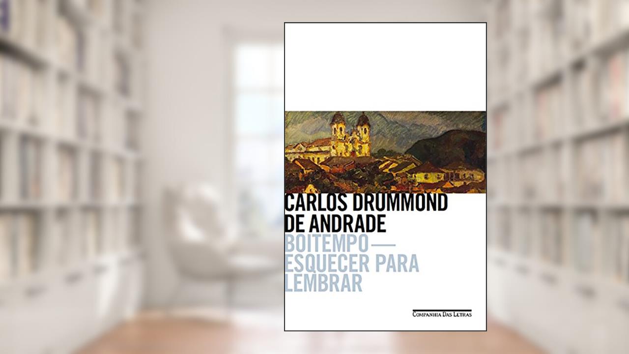 Capa de Boitempo - Esquecer para lembrar, do autor Carlos Drummond de Andrade