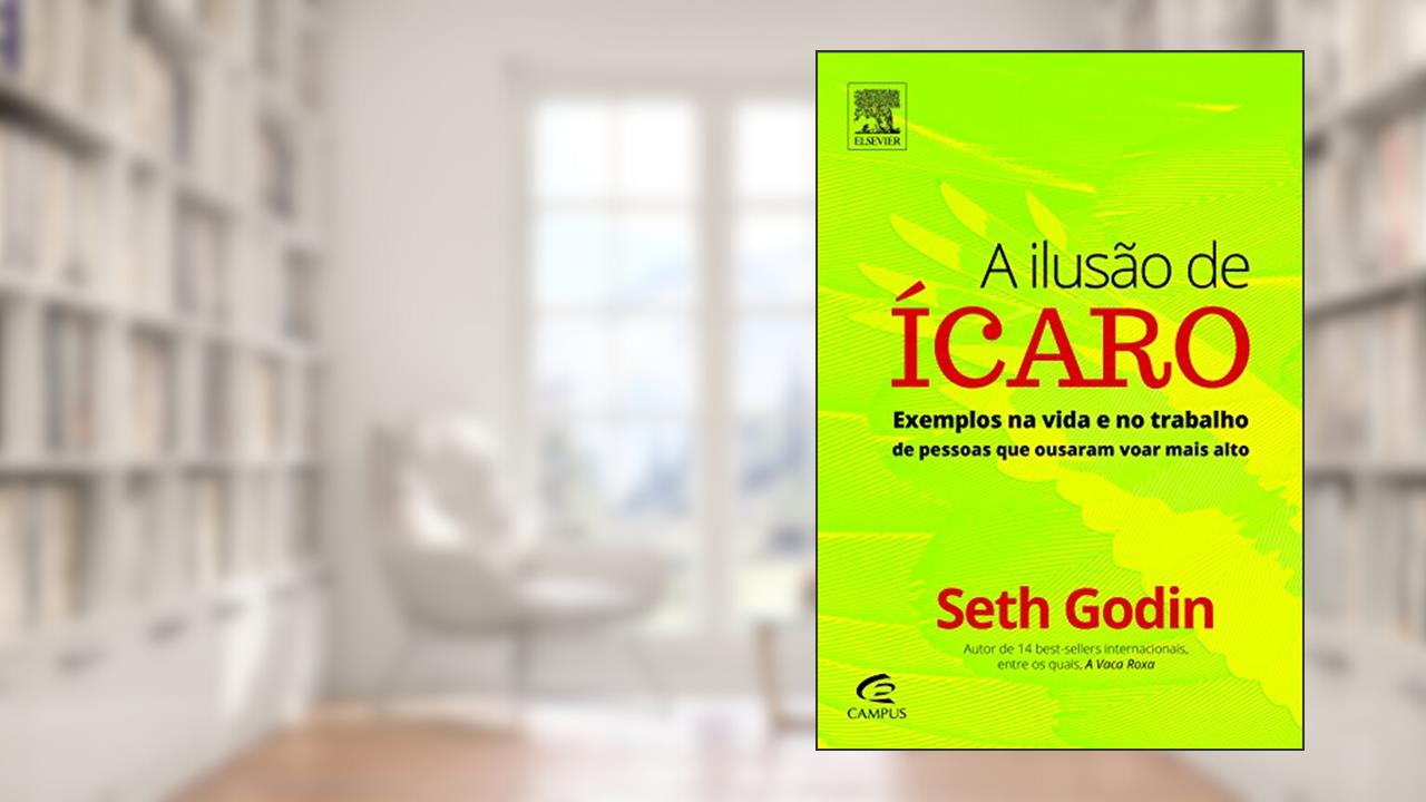 Capa de A Ilusão de Ícaro, do autor Seth Godin