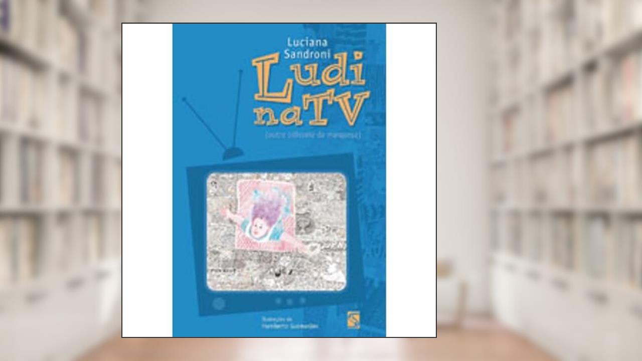 Capa de Ludi na TV, do autor Luciana Sandroni