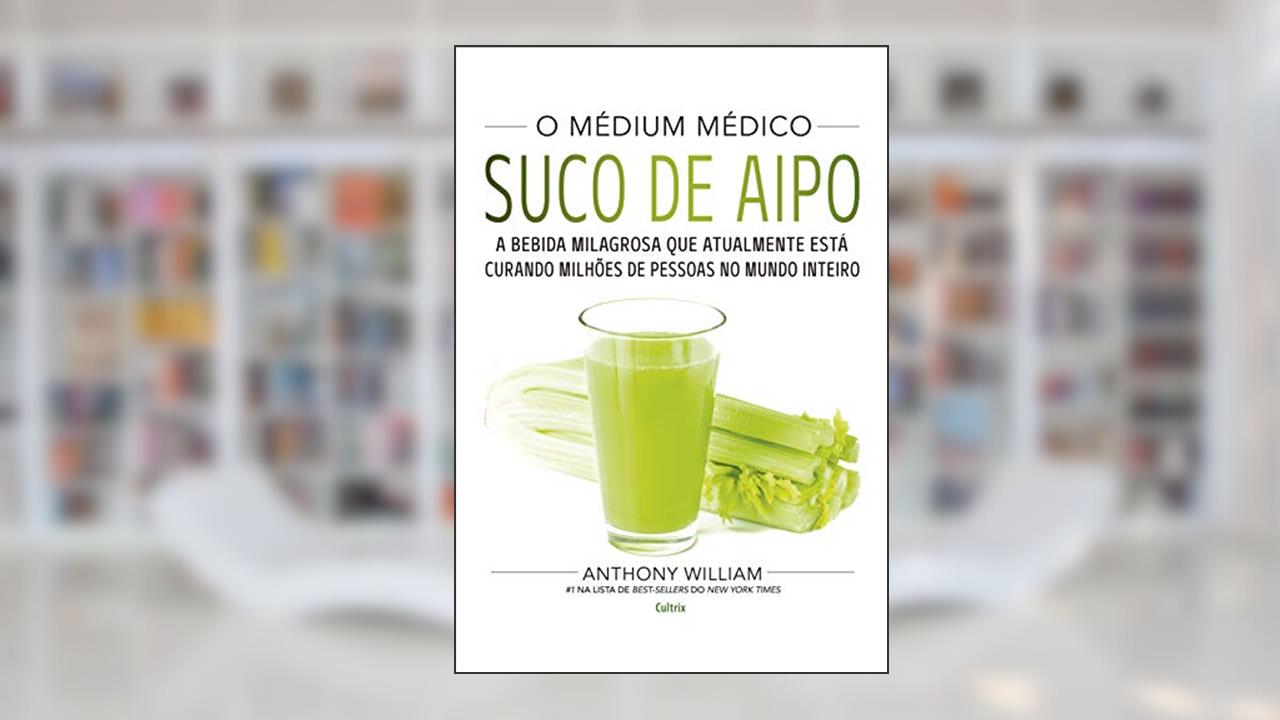 Capa de O Médium Médico - Suco de Aipo, do autor Anthony William