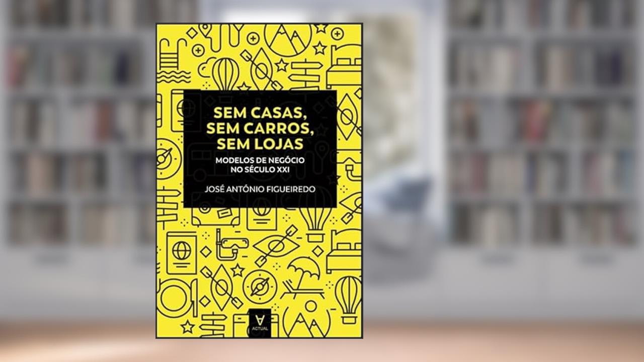 Capa de Sem Casas, sem Carros, sem Lojas, do autor José António Figueiredo