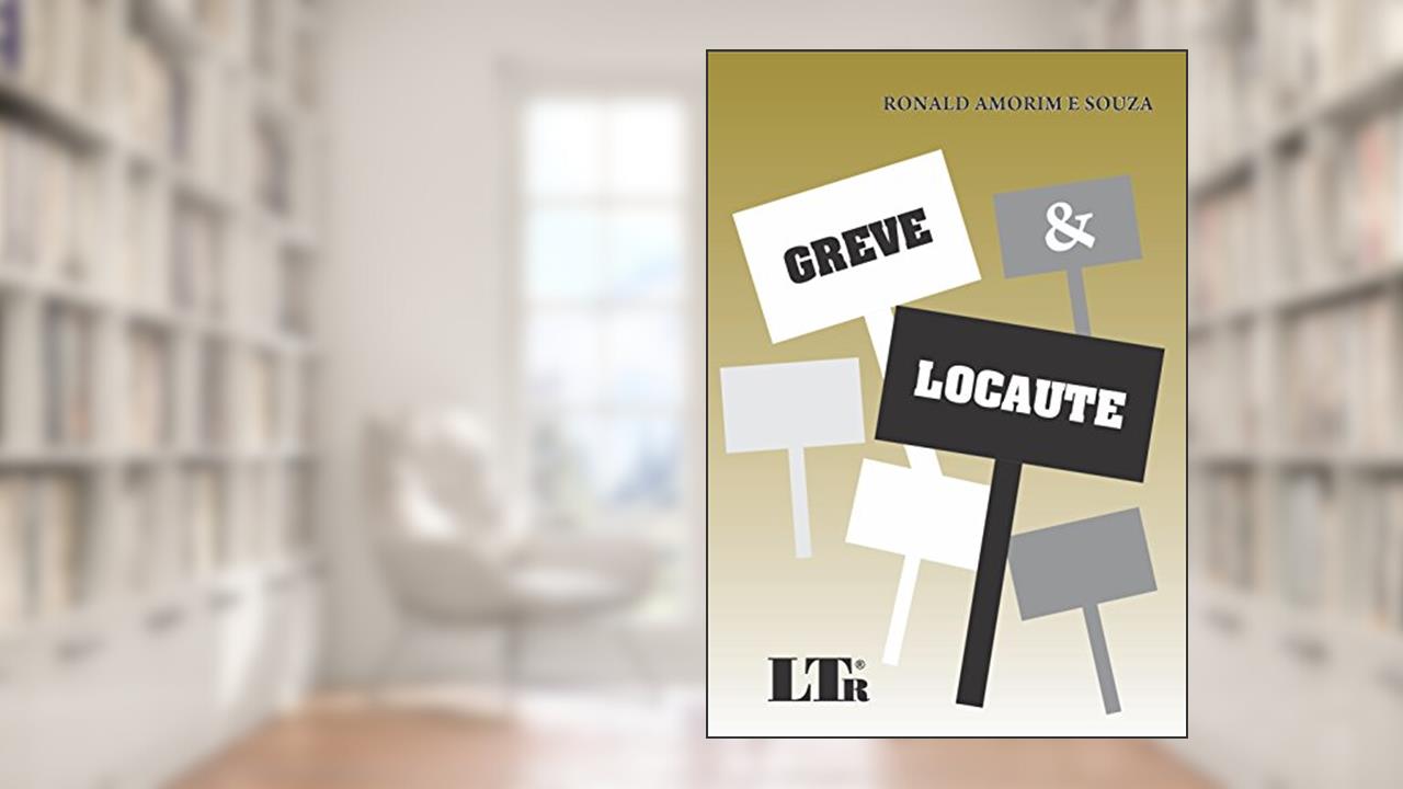Capa de Greve E Locaute, do autor Ronald Amorim e Souza