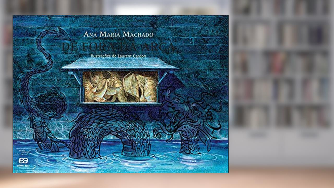 Capa de De fora da arca, do autor Ana Maria Machado