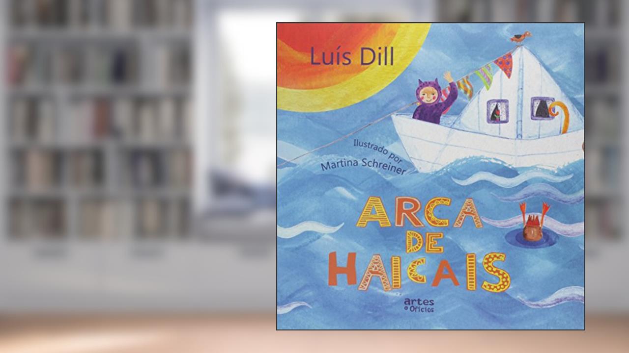 Capa de Arca de Haicais, do autor Luís Dill