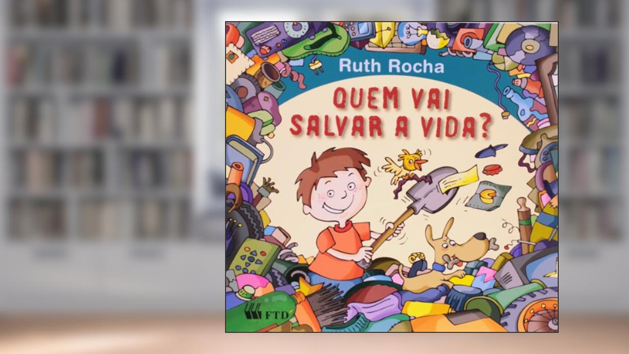 Capa de Quem Vai Salvar a Vida? - Coleção Serie Arca de Noé, do autor Rocha Ruth