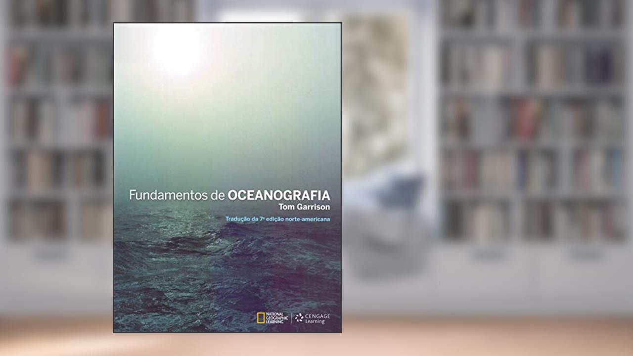 Capa de Fundamentos de oceanografia, do autor Tom Garrison