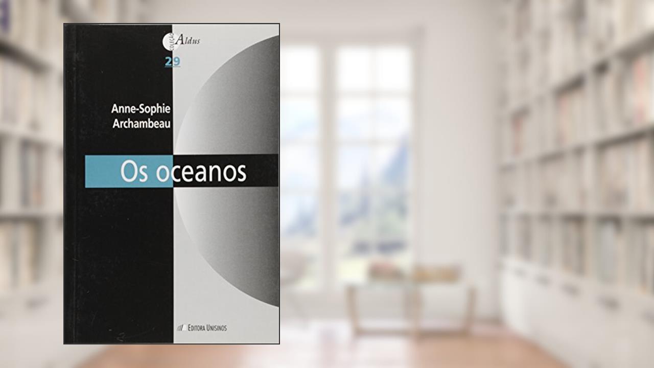 Capa de Os Oceanos - Coleção Aldus. Número 29, do autor Fernando Jacques Althoff