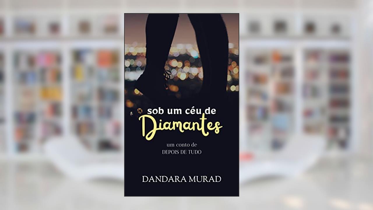Capa de Sob um céu de diamantes: um conto de 