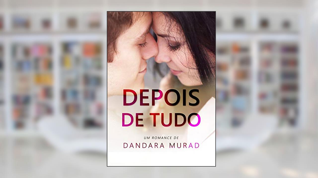 Capa de Depois de tudo, do autor Dandara Murad