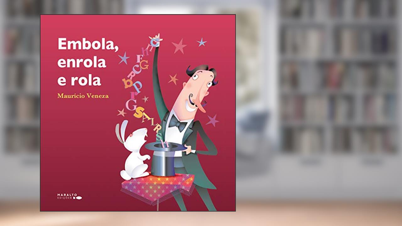 Capa de Embola, Enrola E Rola, do autor Maurício Veneza