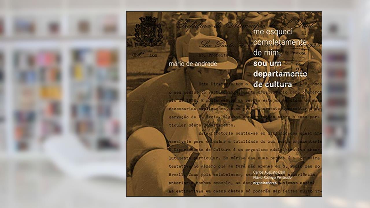 Capa de Me Esqueci Completamente de Mim, Sou Um Departamento de Cultura, do autor Mário de Andrade