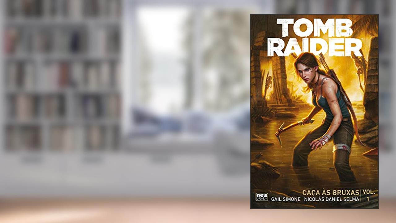 Capa de Tomb Raider: Caça às Bruxas - Volume 01, do autor Gail Simone; Nicolás Daniel Selma