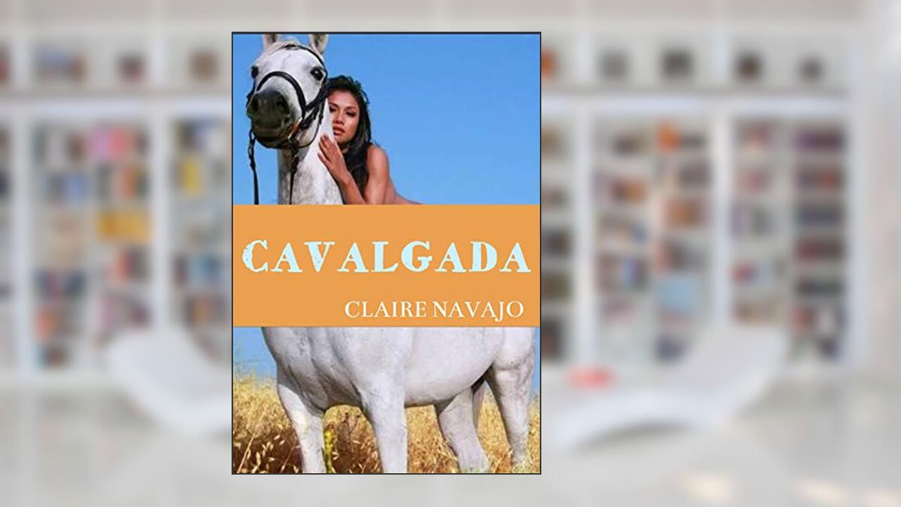 Capa de Cavalgada, do autor Claire Navajo