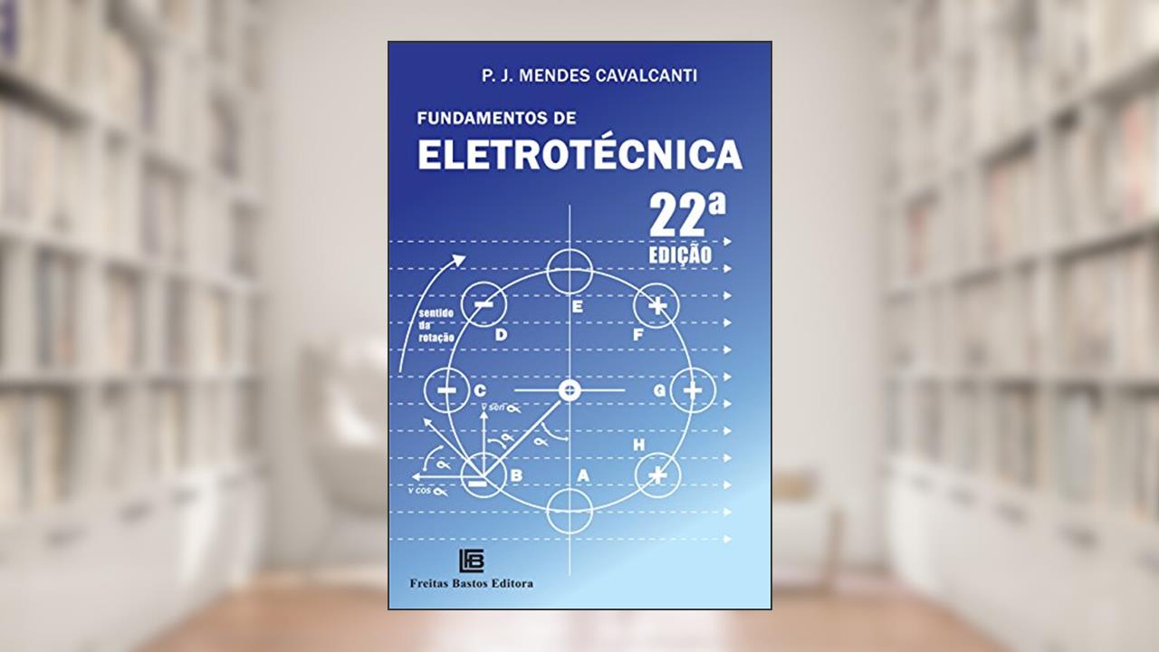 Capa de Fundamentos de eletrotécnica, do autor P. J. Mendes Cavalcanti