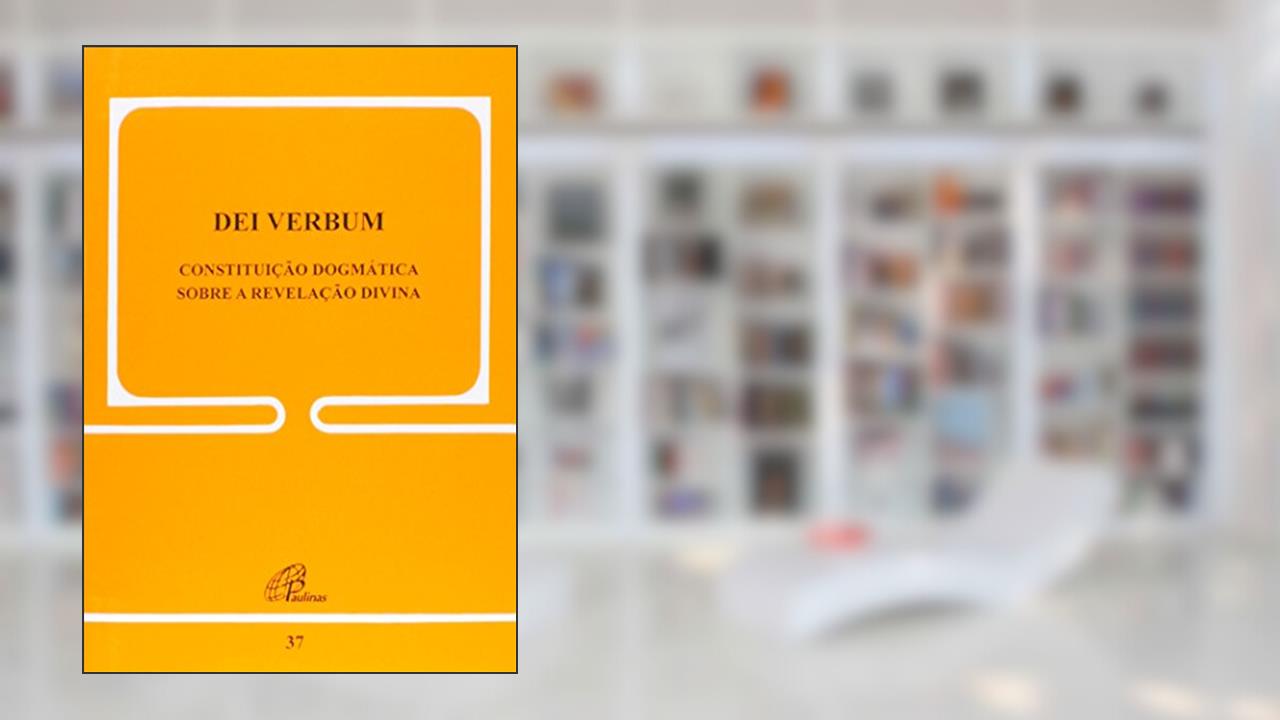 Capa de Dei Verbum. Constituição Dogmática Sobre a Revelação Divina, do autor Paulo VI