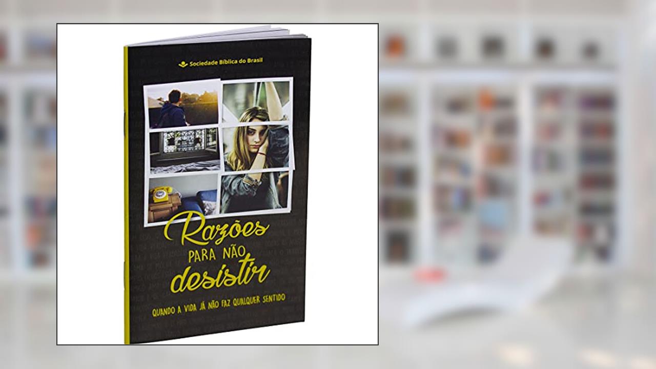 Capa de Razões para não desistir: Nova Tradução na Linguagem de Hoje (NTLH), do autor Sociedade Bíblica do Brasil