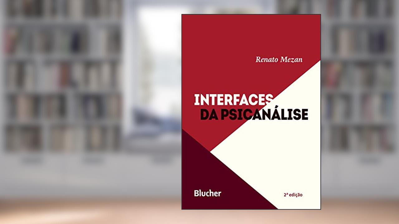 Capa de Interfaces da Psicanálise, do autor Renato Mezan