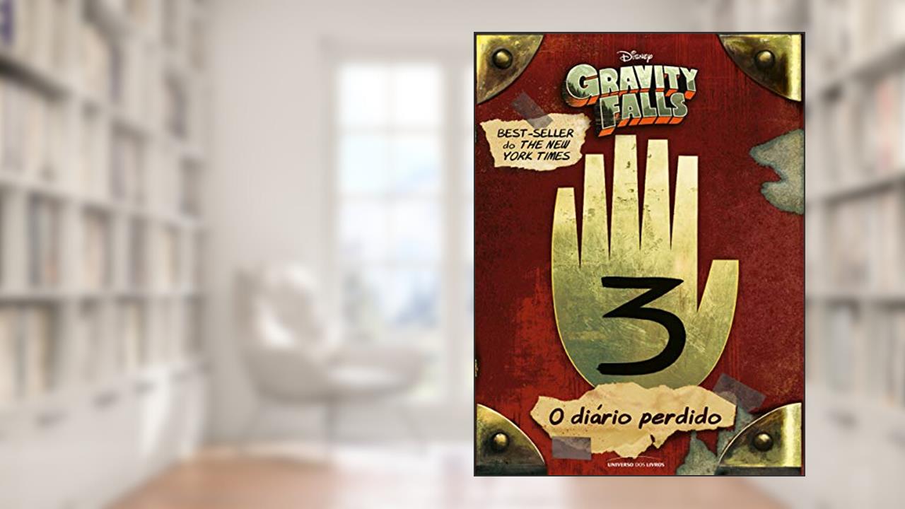 Capa de O diário perdido de Gravity falls, do autor Alex Hirsch