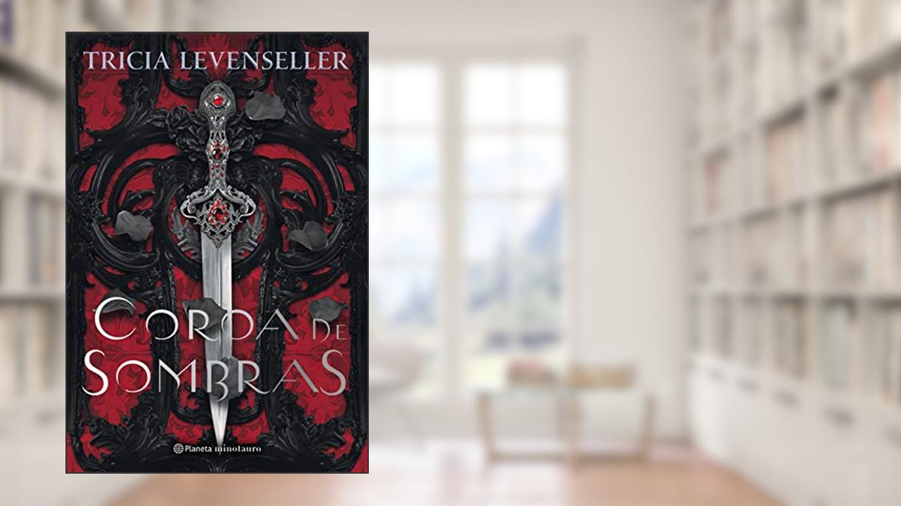 Coroa de sombras: Ela não é a típica mocinha. Ele não é o típico vilão., do autor Tricia Levenseller