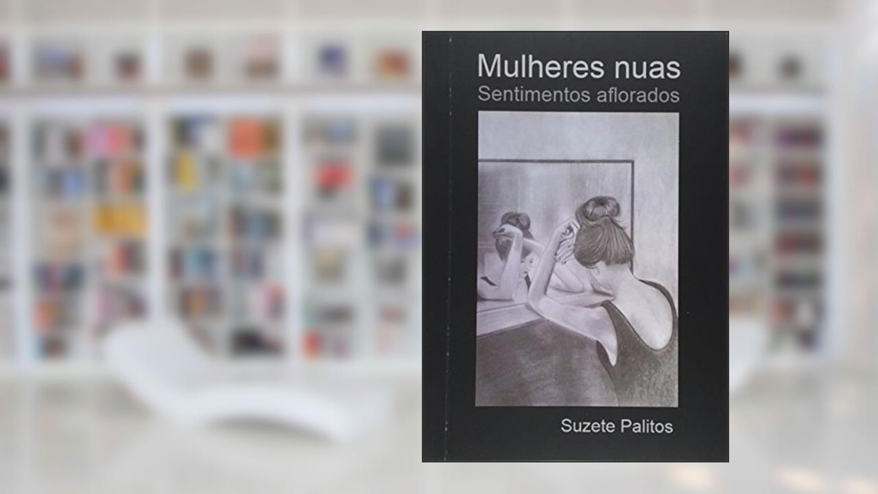 Capa de Mulheres Nuas, do autor Suzete Palitos