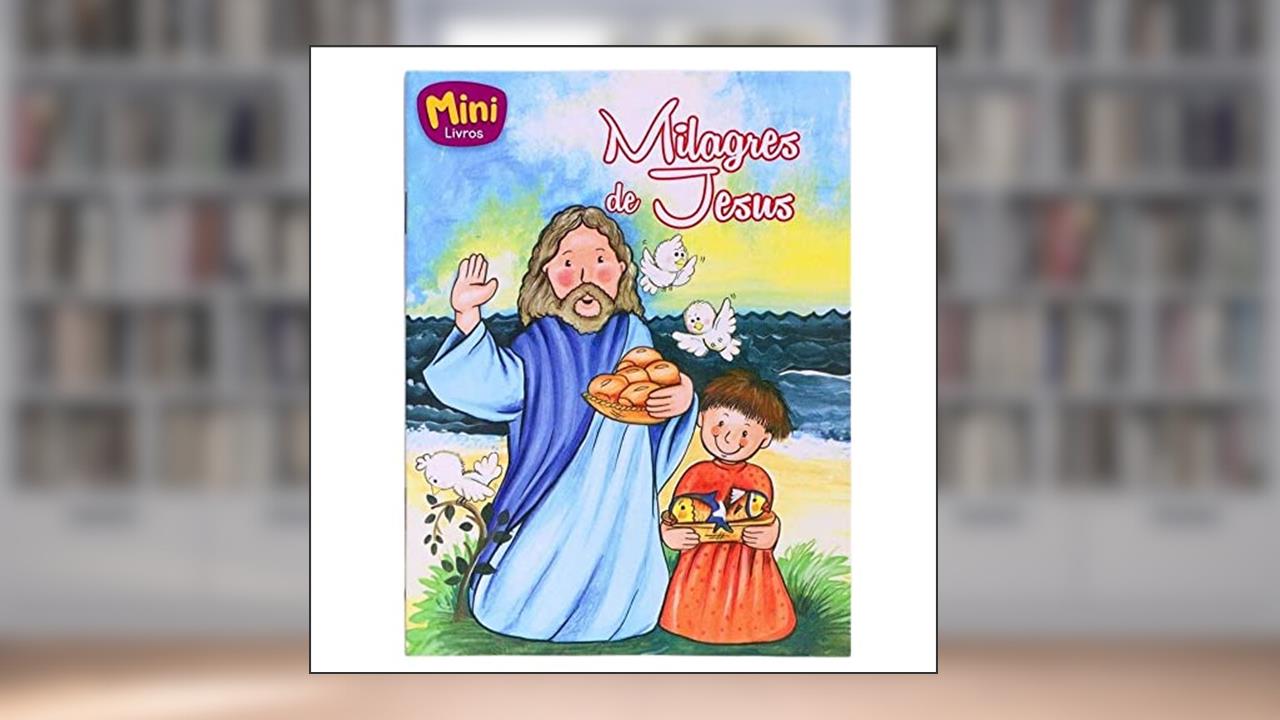 Capa de Milagres de Jesus - Coleção Mini-Bíblicos, do autor Cristina Marques