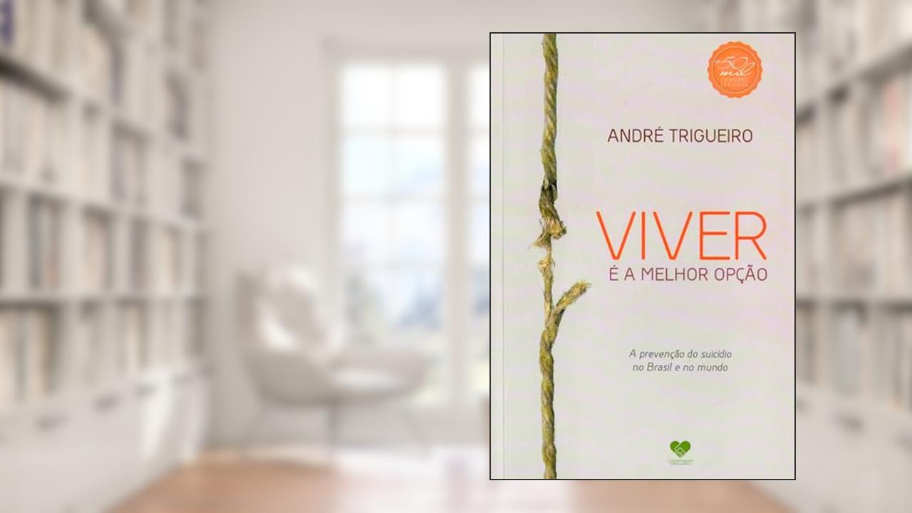 Capa de Viver é a melhor opção, do autor André Trigueiro