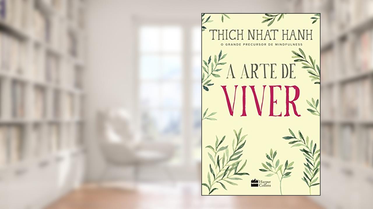 Capa de A arte de viver, do autor Thich Nhat Hanh