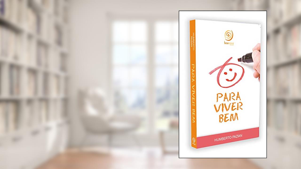 Capa de Para viver bem..., do autor Humberto Pazian