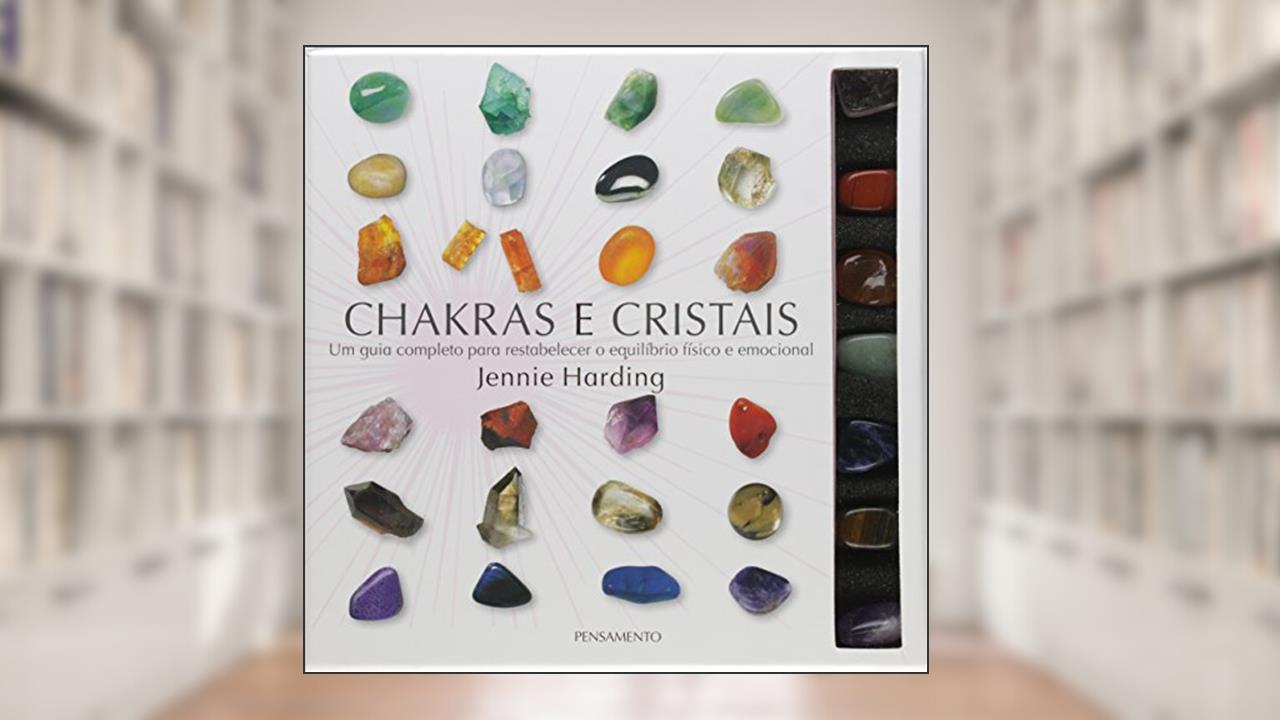 Chakras e Cristais, do autor Jennie Herding