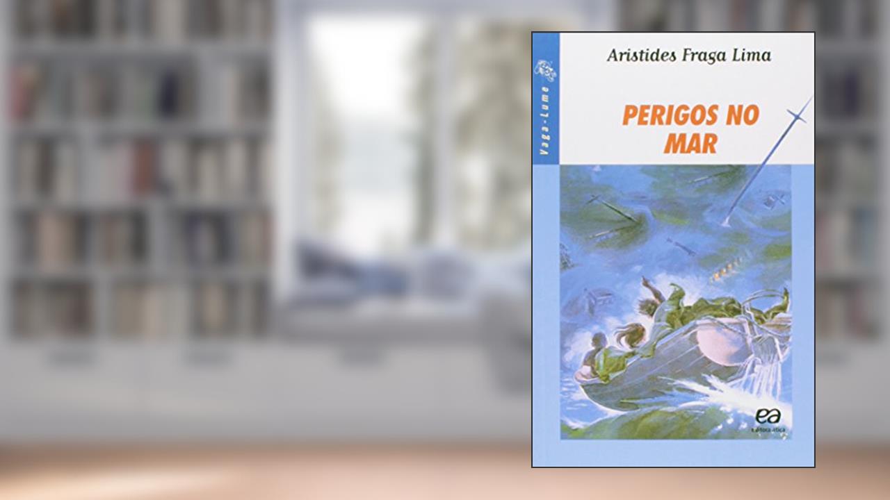 Capa de Perigos no mar, do autor Aristides Fraga Lima