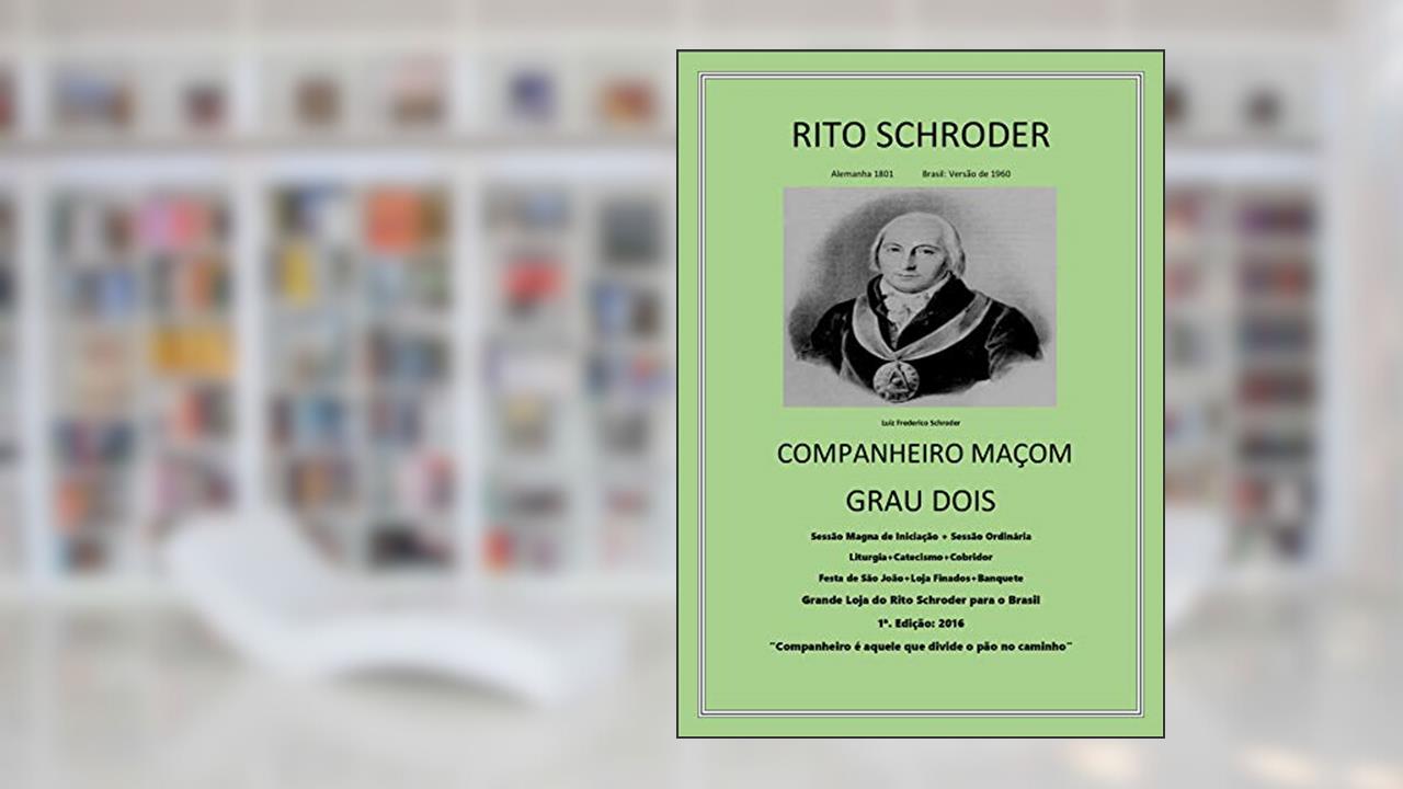 Capa de Maçonaria Rito Schroeder: Grau do Companheiro, do autor Helio Silva