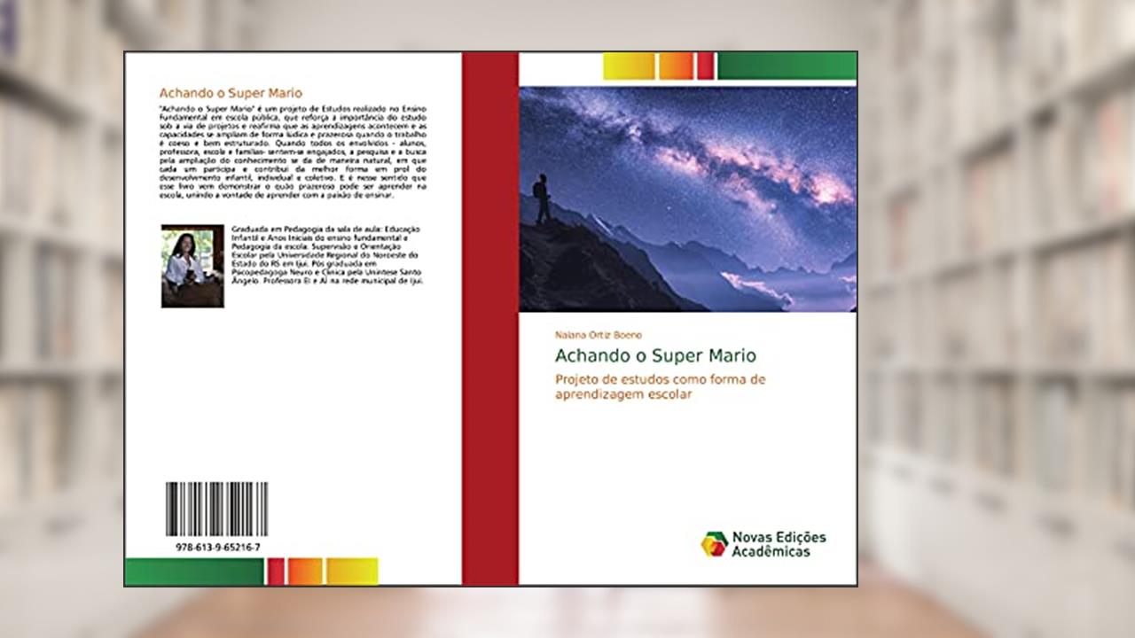 Capa de Achando o Super Mario: Projeto de estudos como forma de aprendizagem escolar, de Naiana Ortiz Boeno