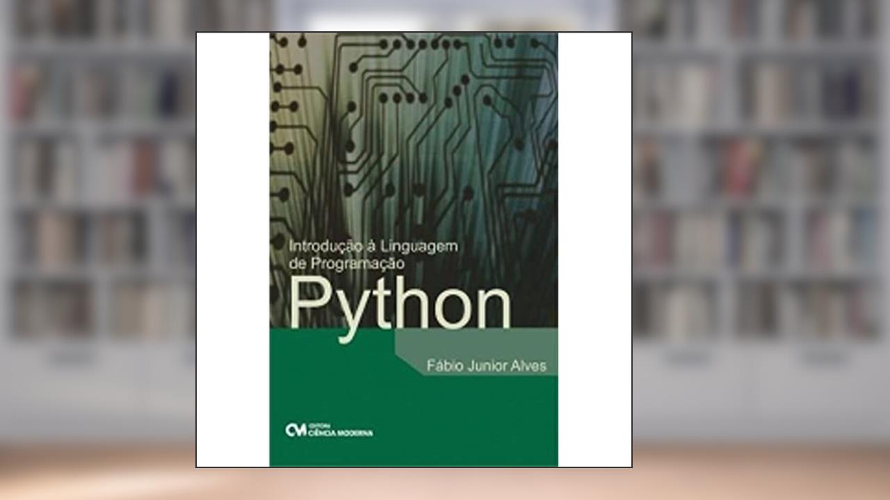 Capa de Introdução a Linguagem de Programação Python, do autor Fabio Junior Alves