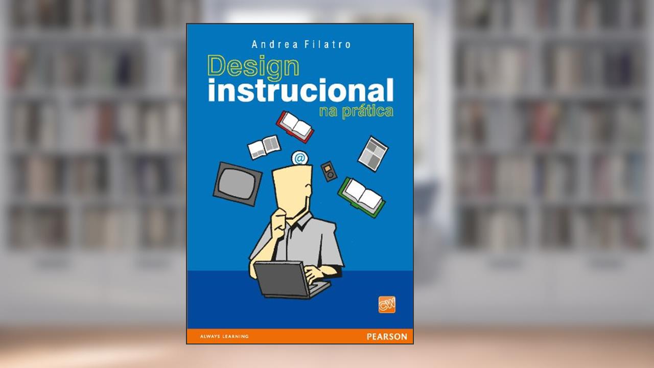 Capa de Design instrucional na prática, do autor Andrea Filatro