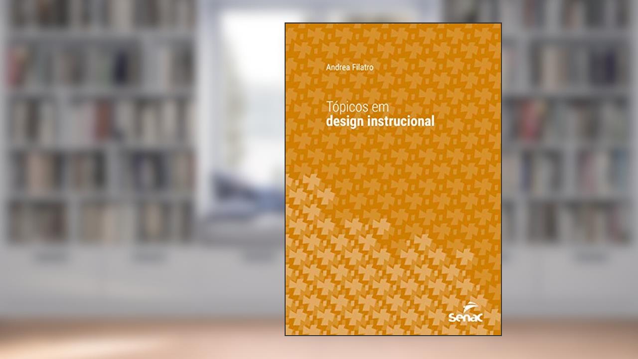 Capa de Tópicos em design instrucional (Série Universitária), do autor Andrea Filatro