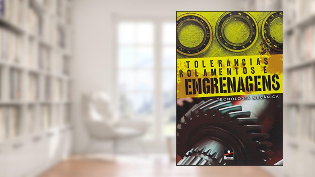 Capa de Tolerâncias Rolamentos e Engrenagens, do autor Vários Autores