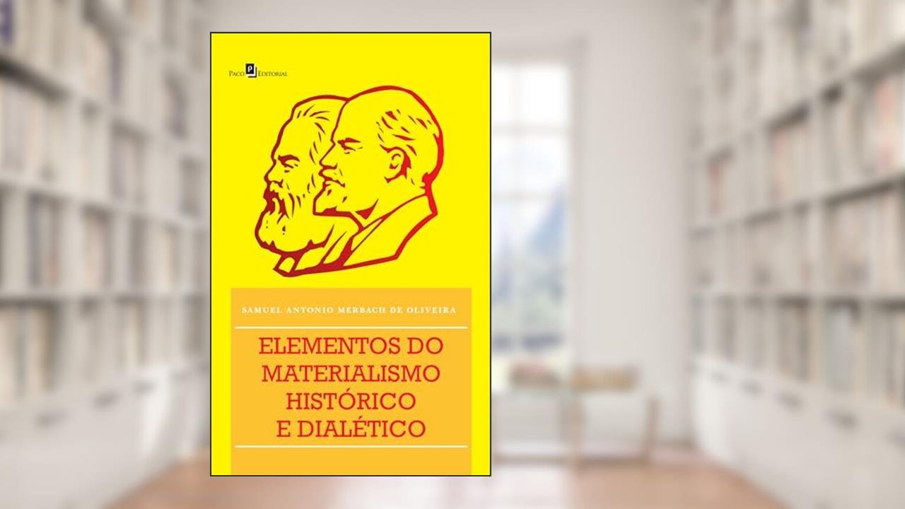 Capa de Elementos do Materialismo Histórico e Dialético, do autor Samuel Antonio Merbach De Oliveira