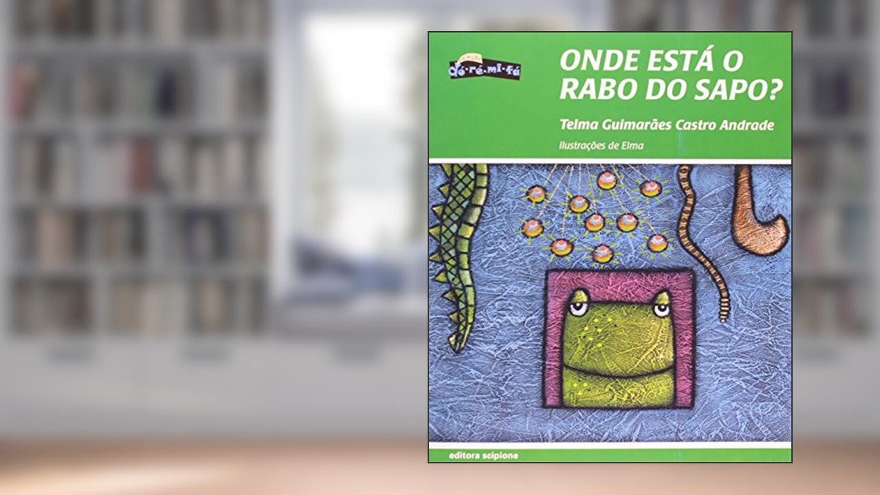 Capa de Onde está o rabo do sapo?, do autor Telma Guimarães Castro Andrade