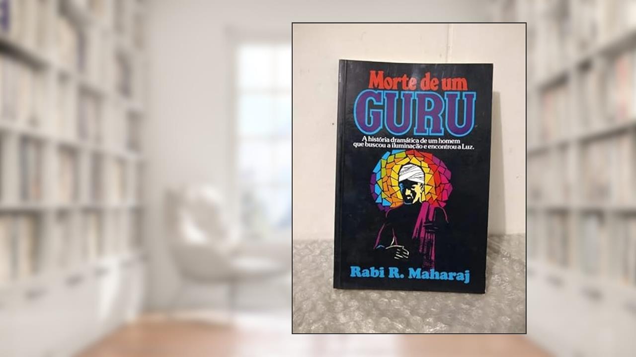 Capa de Morte De Um Guru, do autor Rabi R.Maharaj