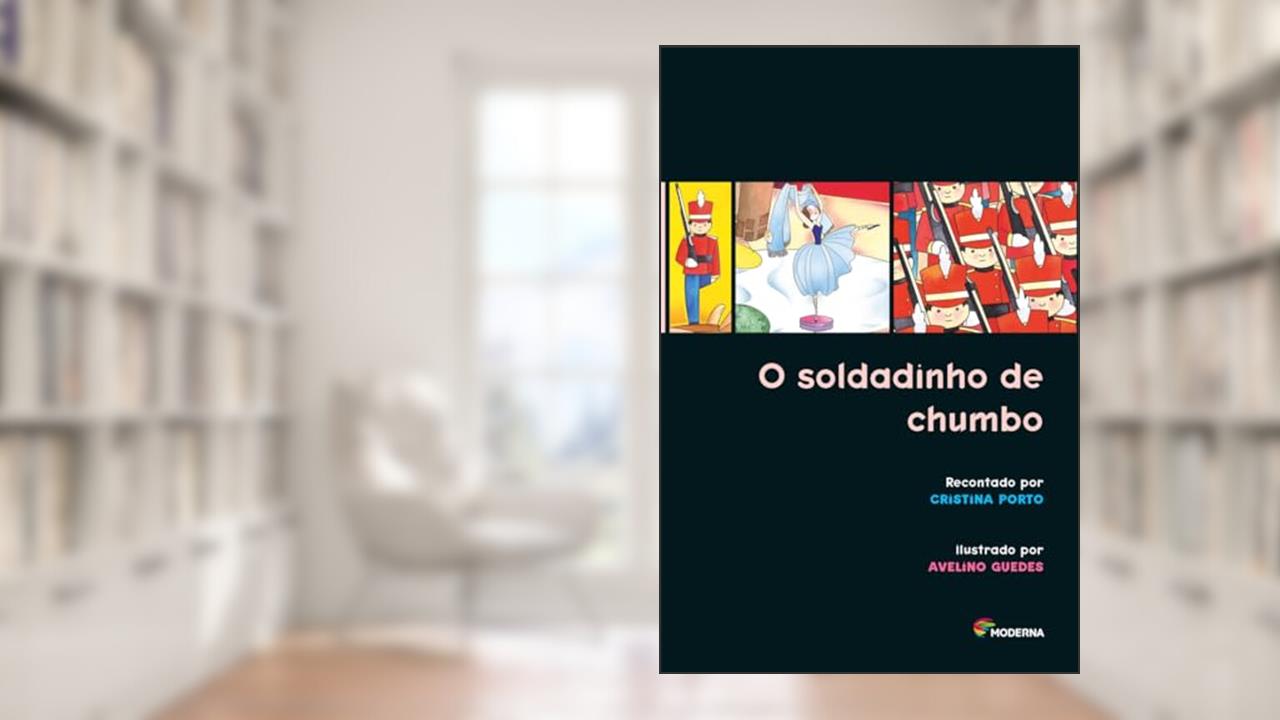 Capa de O soldadinho de chumbo, do autor Cristina Porto