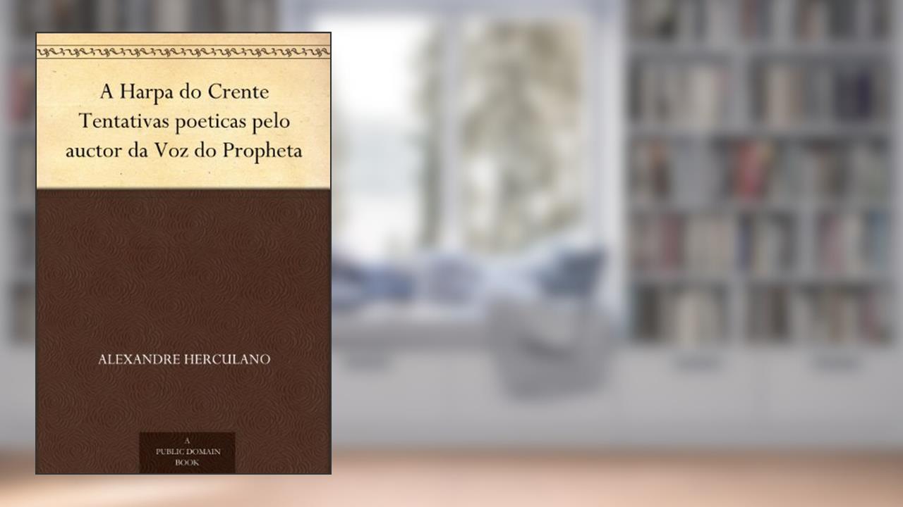Capa de A Harpa do Crente Tentativas poeticas pelo auctor da Voz do Propheta, do autor Alexandre Herculano