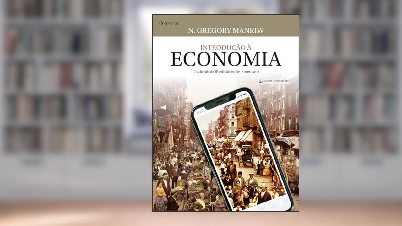 Capa de Introdução À Economia, do autor N. Gregory Mankiw