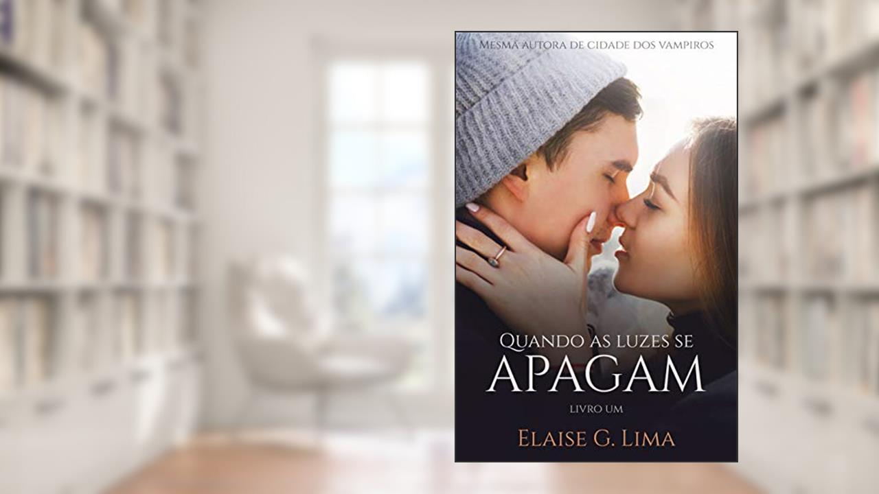 Capa de Quando as luzes se apagam, do autor Elaise G. Lima